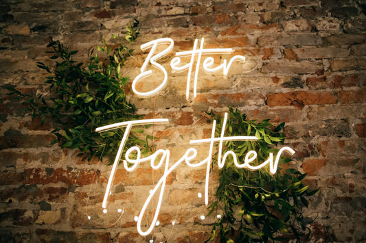 "Better Together" Sign Board: Together We Thrive